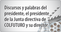Presentacion del Presidente de la Republica y el Director Ejecutivo de COLFUTURO